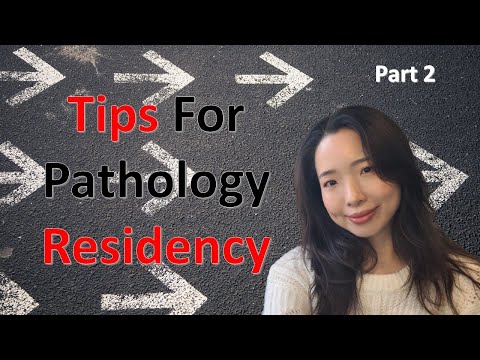 Tips for Pathology Residency | Part 2