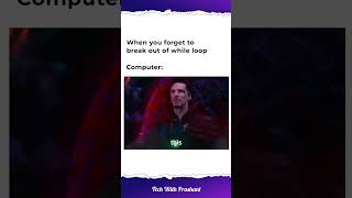 When you forget to provide exit condition in your while loop #memes #programmingmemes