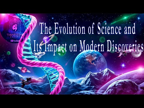 The Evolution of Science and Its Impact on Modern Discoveries