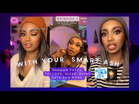 Your Body And Tattoos, Rainy Days; Autopilot, Odd History Facts and more 🧠💡 With Your Smart Ash