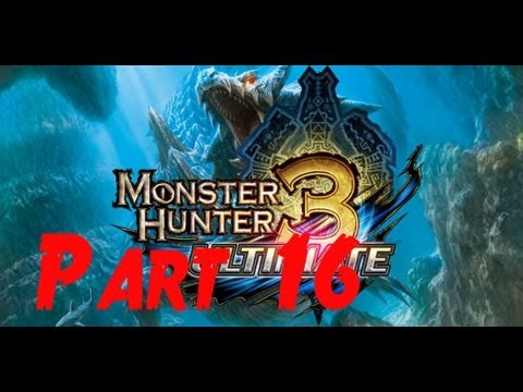 Let's Play Monster Hunter 3 Ultimate 3DS Part 16: Shakalaka Savior