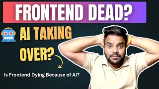 Frontend Developer Future 2025 🚀 Will AI Replace React & Web Dev Jobs?