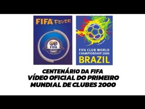 Primeiro Mundial de Clubes FIFA 2000--Video Oficial Centenário da FIFA