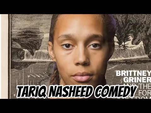 Free Brittney Griner But This Ain’t How🤦🏾‍♂️ | Tariq Nasheed Comedy