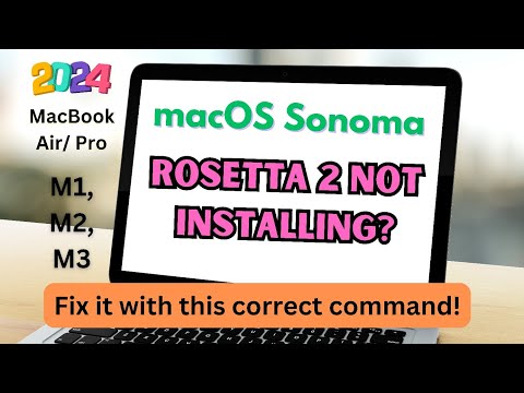 Fix Rosetta 2 on macOS Sonoma FAST! | Step-by-Step Guide 2024 (MacBook Pro- M1,M2,M3)