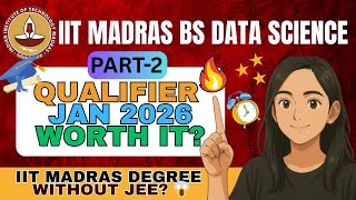 part-2: IIT Madras BS Data Science 2026 | Admission, Fees & Qualifier Explained #iitmadras#jee