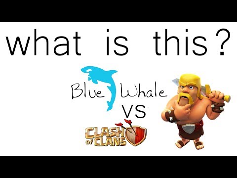 What is Blue Whale? Blue Whale VS Clash of Clans!! Can't Compare COC!