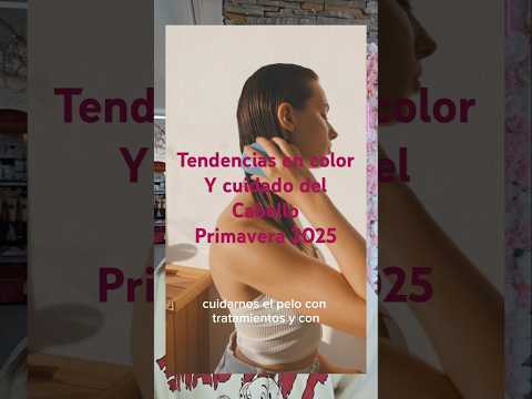 Tendencias de pelo para primavera 2025 #hairstyle #cuidadodelcabello #cabellosano #cabellobrillante