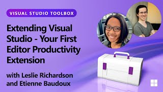 Extending Visual Studio - Your First Editor Productivity Extension