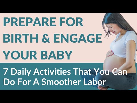 How To Engage Baby For An Easier Labor  | Prepare  For Birth With These 7 Activities | This Works!