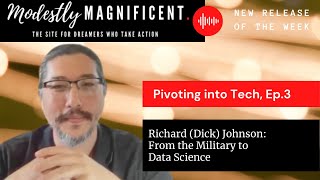 Episode 3 Part 1 | From Air Force to Data Science | Pivoting into the Tech Field