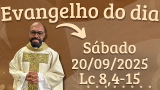 GOSPEL OF THE DAY 09/20/2025 - DAILY HOMILY - TODAY'S LITURGY - TODAY'S GOSPEL - FATHER GUSTAVO