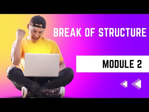 MODULE 2..... (BREAK OF STRUCTURE)