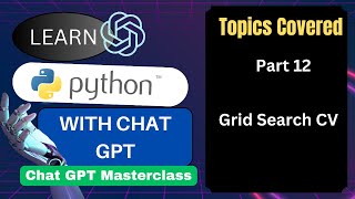 Learn Python using ChatGPT | Grid Search CV | Hyperparameter Tuning and RandomizedSearchCV