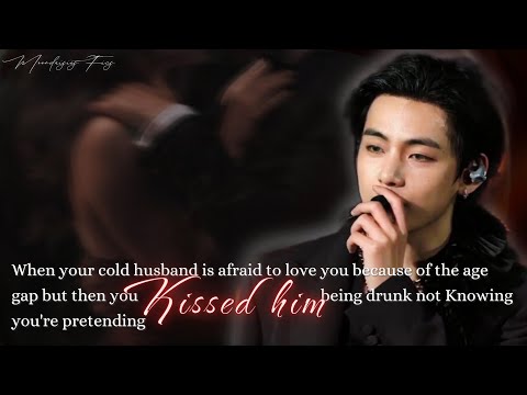 when you kissed your cold husband being drunk not knowing you're pretending but..| #taehyungff |