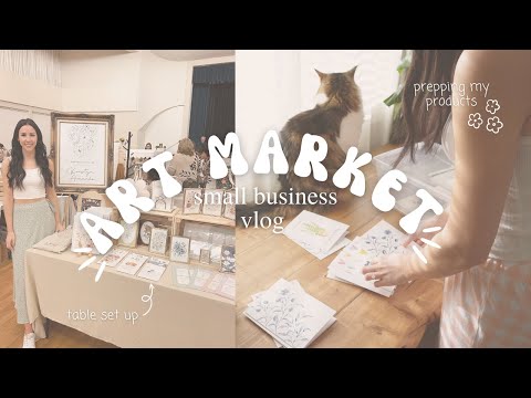 MY FIRST MARKET ✿ creating a display, art market prep & set up, packing prints | small business vlog
