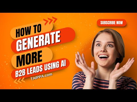 Revolutionize Your B2B Lead Generation with AI: Proven Strategies for 2024