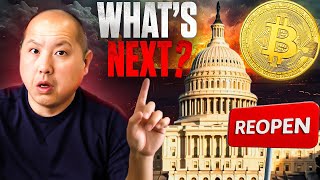 US Government Reopens… Whats Next For Bitcoin and Crypto?