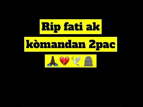 Hommage à FATI ak Kòmandan 2Pac (By Lil Of Stars) 🙏🏿🕊💔