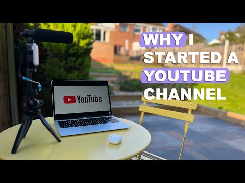 Why I started a YouTube Channel