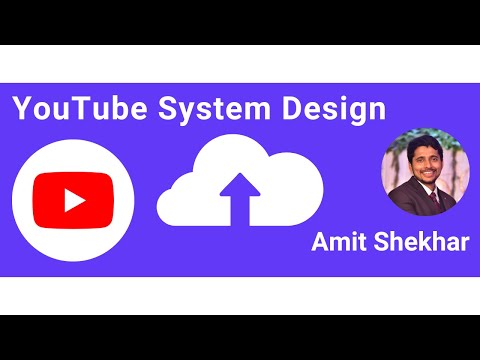 YouTube Video Upload Service - System Design | Amit Shekhar | @Outcome School
