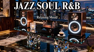 Smooth Jazz & Soulful R&B – Timeless Melody for Relaxing Mood & Quiet Time