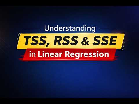 Understanding TSS, RSS, and SSE in Linear Regression (Intuition)