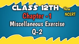 miscellaneous exercise on chapter 1 Class 12 Q 2 | Class 12 math | Relation and functions