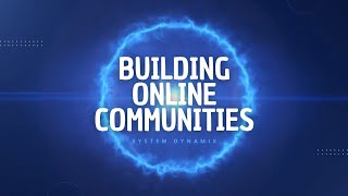 Building Online Communities