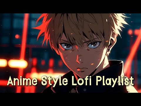 【Anime】Best Anime Lofi Vibes🔥| Energetic and Chill Beats for Study, Work & Focus #anime #作業用bgm #作業用
