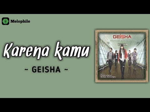 Geisha - Karena kamu (lyrics)