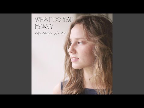 What Do You Mean