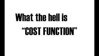 How To Explain Cost Function Easily