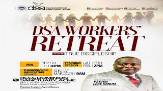 DSA WORKERS VIGIL | PST LEKE SANUSI | 27-02-2026 |
