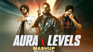 Aura X Levels - The Gangsters Remix |Shubh X Karan Aujla X Sidhu Moose Wala|Nvux edit