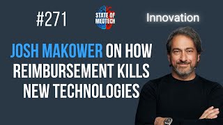 Is the FDA & AMA Killing Medtech Innovation? Josh Makower Reveals the System Fix