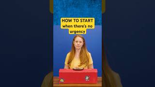 Tasks Not Feeling Urgent? No problem! Try this!