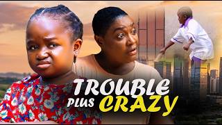 TROUBLE PLUS CRAZY - LIZZYGOLD, EBUBE OBIO. Trending 2026 Latest Nigerian Nollywood Movie.
