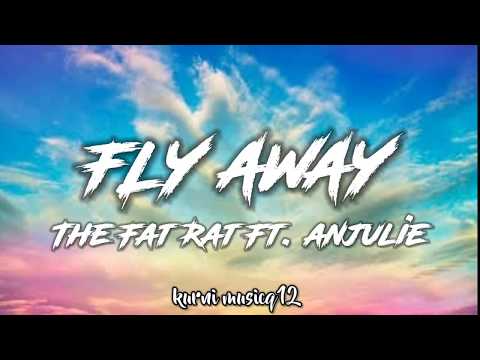 TheFatRat - fly away feat. Anjulie (Lyrics)