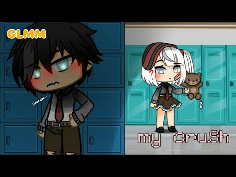 My crush...💌❤ ¦|GLMM\GachaLifeMiniMovie|¦ (40k subs👀)