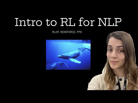 Intro to Reinforcement Learning for NLP RLHF, reward models, PPO, reinforce
