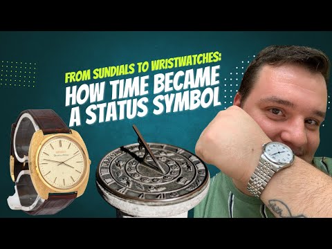From Sundials to Wristwatches: How Time Became a Status Symbol