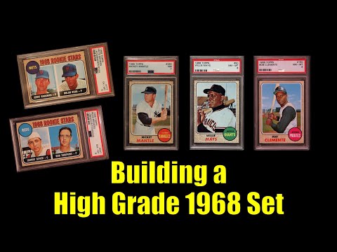 Building a (Relatively) High Grade 1968 Topps Baseball Set