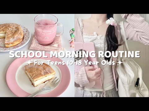 10-18 year olds School Morning Routine | Step By Step for a Productive and Fun Day