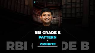 RBI Grade B Exam Pattern 2025 | RBI Officer Phase 1 & Phase 2 Paper Pattern | RBI Selection Process