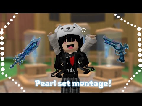 Pearl set montage!