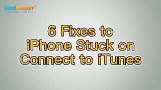 How to Fix iPhone Stuck on Connect to iTunes? [6 Solutions]