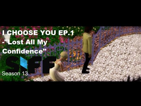 Sims 3 Series: I Choose You Ep.1- "Lost All My Confidence"