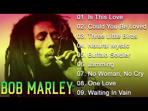 The Best Of Bob Marley - Bob Marley Greatest Hits Full Album - Bob Marley Reggae Songs