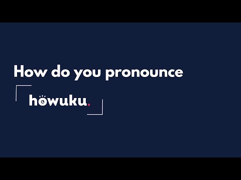 How do you pronounce Howuku?